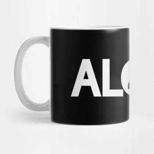 Alone being alone text design Mug